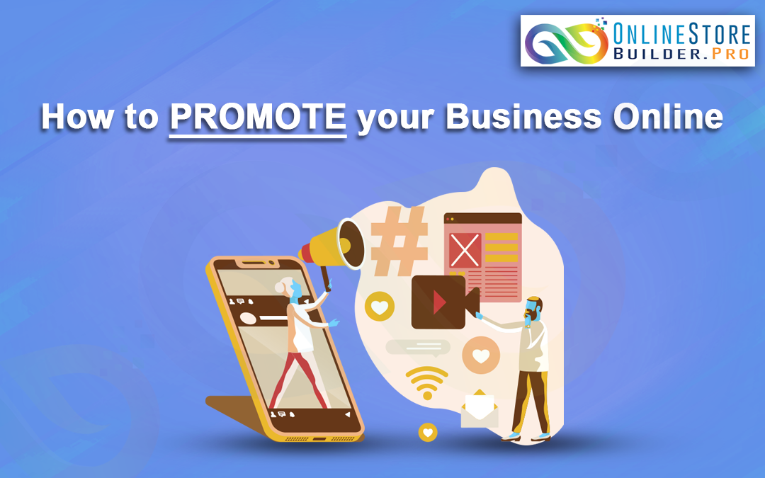How to Promote your Business Online OSBPro Blogs Images 1080X675 V2